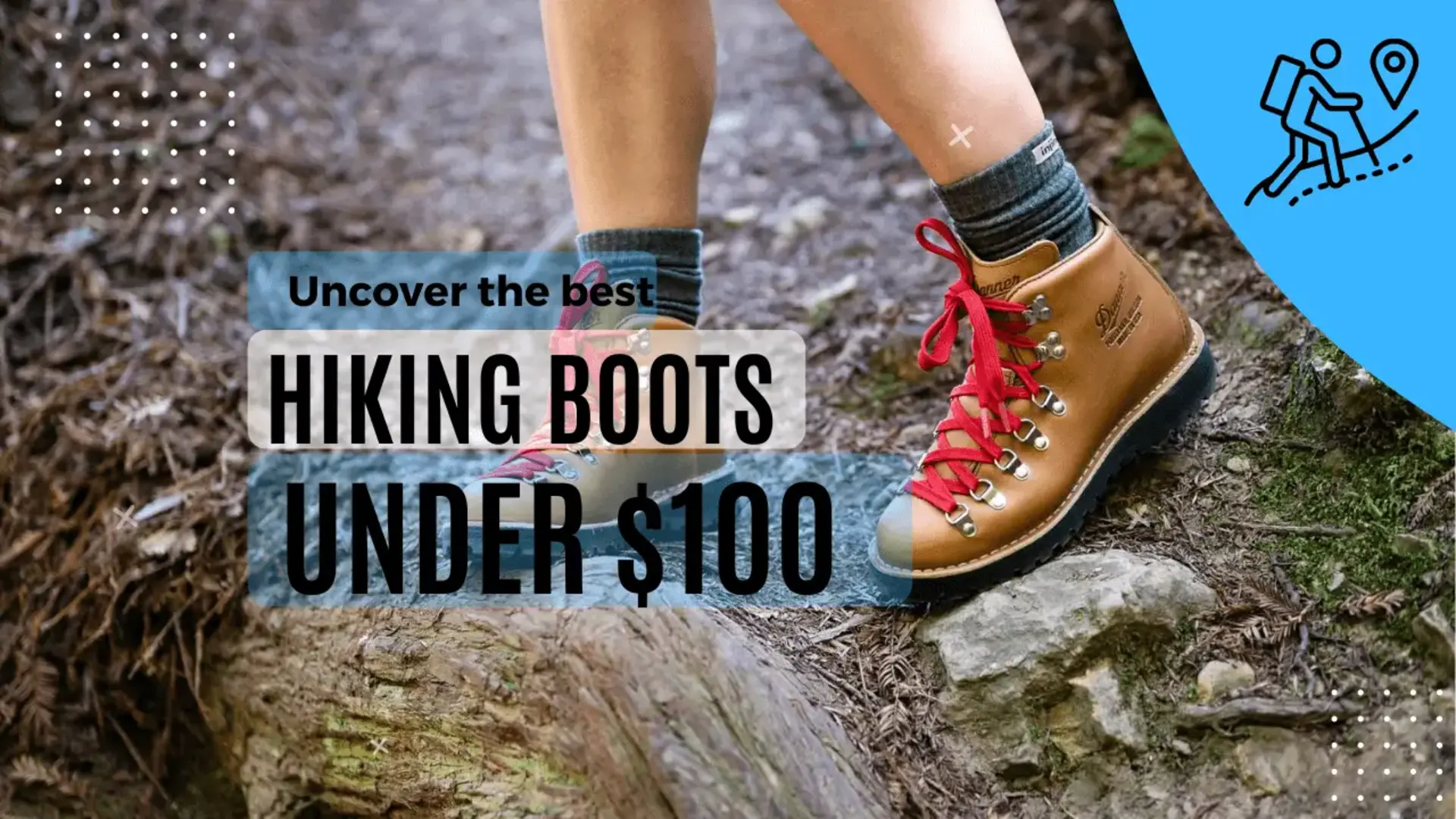 The Best Hiking Boots Under $100 in 2024
